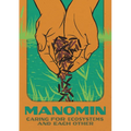 Manomin: Caring for Ecosystems and Each Other