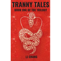Tranny Tales: Book One of the Trilogy