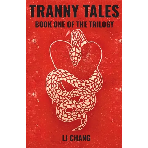Tranny Tales: Book One of the Trilogy