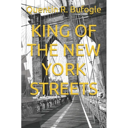 King of the New York Streets