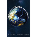 When the Earth was Quiet