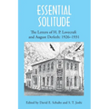 Essential Solitude: The Letters of H. P. Lovecraft and August Derleth, Volume 1