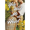 You Had Me at Heist