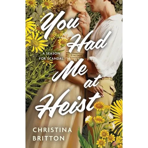 You Had Me at Heist