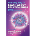 The Only Way to Learn About Relationships