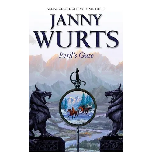 Peril's Gate: Third Book of The Alliance of Light