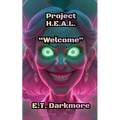 Project H.E.A.L.: A Middle-Grade Horror Thriller