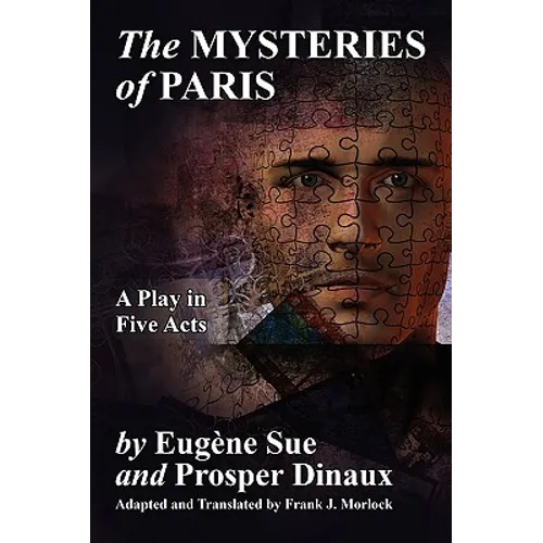 The Mysteries of Paris: A Play in Five Acts