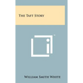 The Taft Story