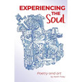 Experiencing the Soul: Poetry Art
