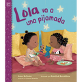 Lola Va a Una Pijamada (Spanish Edition)