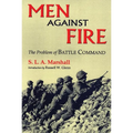 Men Against Fire: The Problem of Battle Command