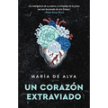 Un Corazón Extraviado: Lost Heart (Spanish Edition)