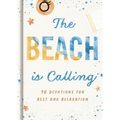 The Beach Is Calling: 90 Devotions for Rest and Relaxation (a 90-Day Devotional to Find Peace and Calm) - The Perfect Vacation and Summer Beach Read