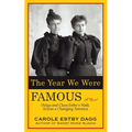 The Year We Were Famous: Helga and Clara Estby's Walk across a Changing America