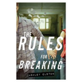 Rules for Breaking