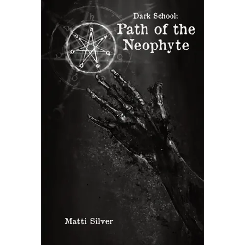 Dark School: Path of the Neophyte