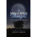 A Misguided Thought Extended Edition: Extended Edition: