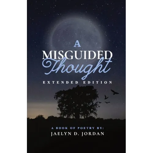 A Misguided Thought Extended Edition: Extended Edition: