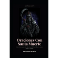 Oraciones Con Santa Muerte