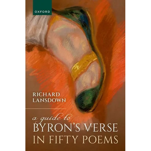 A Guide to Byron's Verse in Fifty Poems