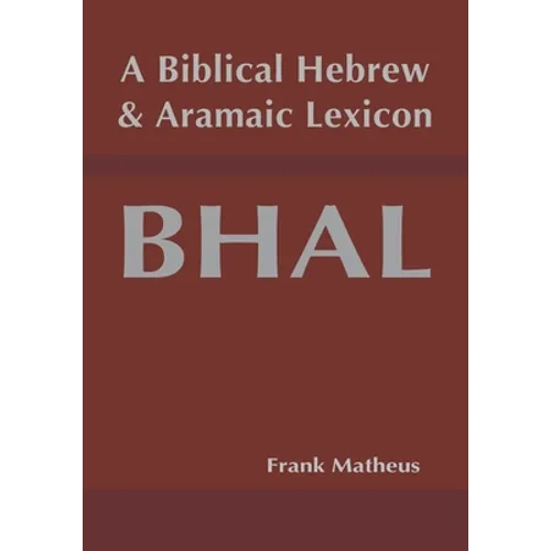 A Biblical Hebrew and Aramaic Lexicon