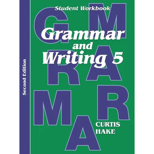 Grammar & Writing Student Workbook Grade 5 2nd Edition