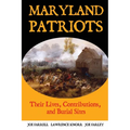 Maryland Patriots: Their Lives, Contributions, and Burial Sites
