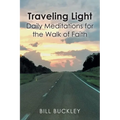 Traveling Light: Daily Meditations for the Walk of Faith