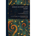 Jamaican Song and Story