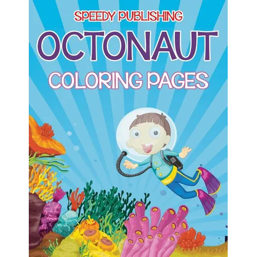 Octonaut Coloring Pages (Under the Sea Edition)