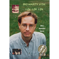 Bio Marty Vita: Life Life Life
