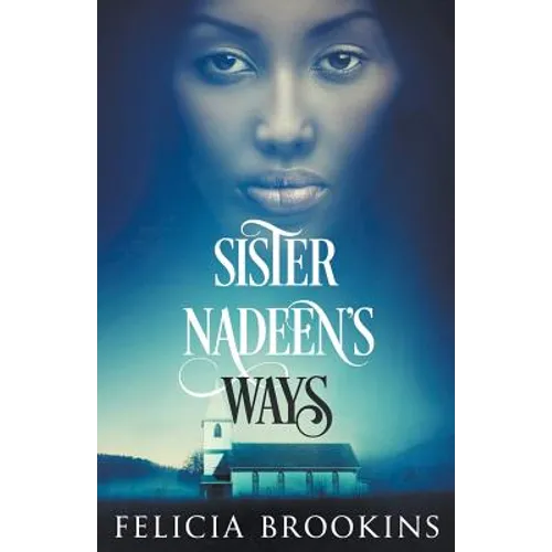 Sister Nadeen's Ways