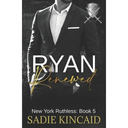 Ryan Renewed: New York Ruthless: Book 5
