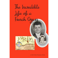 The Incredible Life of a French Gypsy
