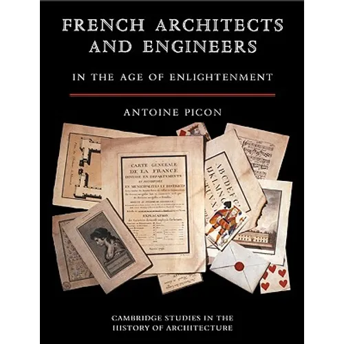 French Architects and Engineers in the Age of Enlightenment