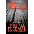 Missing ... And Presumed Dead