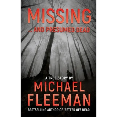 Missing ... And Presumed Dead
