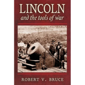 Lincoln and the Tools of War