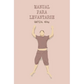 Manual para levantarse