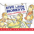 Five Little Monkeys Bake a Birthday Cake