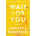 Wait for You