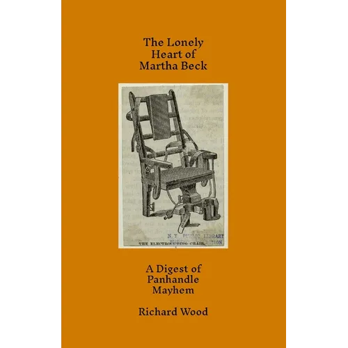 The Lonely Heart of Martha Beck