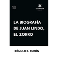 Biografía de Juan Lindo, el Zorro