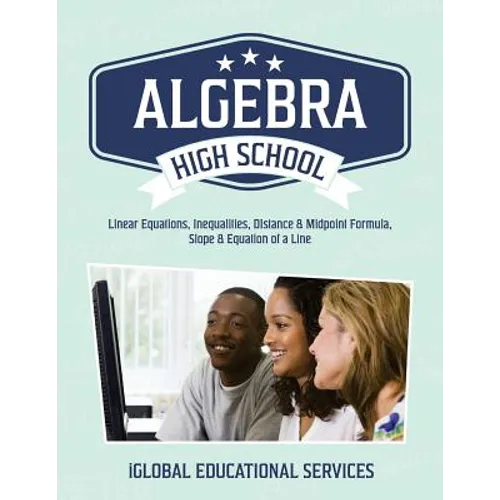 Algebra: High School Math Tutor Lesson Plans: Linear Equations, Inequalities, DIstance & Midpoint Formula, Slope & Equation of a Line