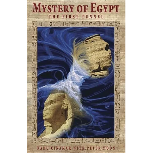 Mystery of Egypt - The First Tunnel