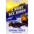 A Right Rex Rodeo