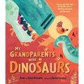 My Grandparents Were Dinosaurs