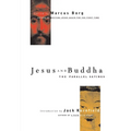 Jesus and Buddha: The Parallel Sayings