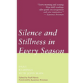 Silence and Stillness in Every Season